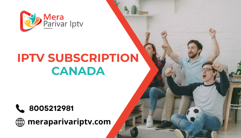 IPTV Subscription Canada