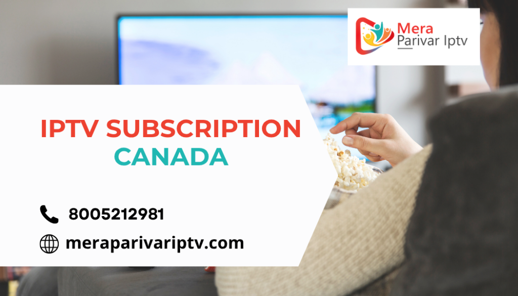 IPTV Subscription Canada